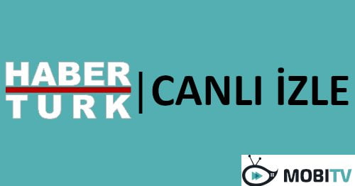 Habertürk CANLI İZLE Ogimagehaberturk Canli Yayin