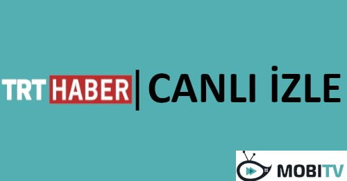 TRT Haber CANLI İZLE Ogimagetrt Haber Canli Yayin