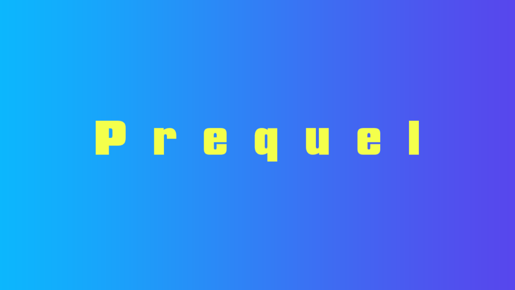 prequel-ne-demek