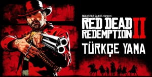 RDR2 Türkçe Yama Rehberi, Nasıl İndirilir ve Yüklenir? RDR2 Türkçe Yama Rehberi, Nasıl İndirilir ve Yüklenir?