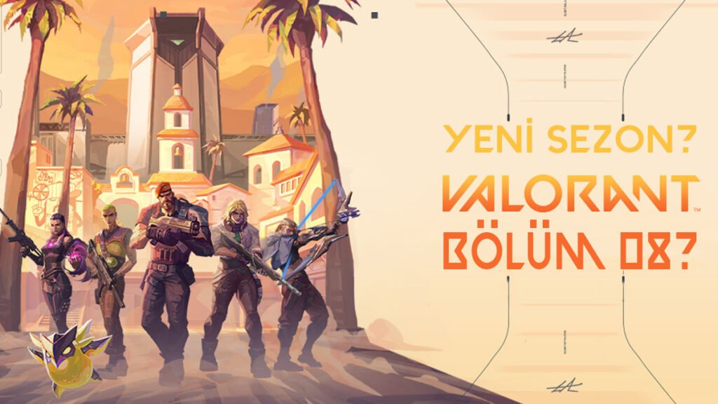 Valorant Yeni Sezon Ne Zaman Gelecek? valorant-yeni-sezon-bolum-8