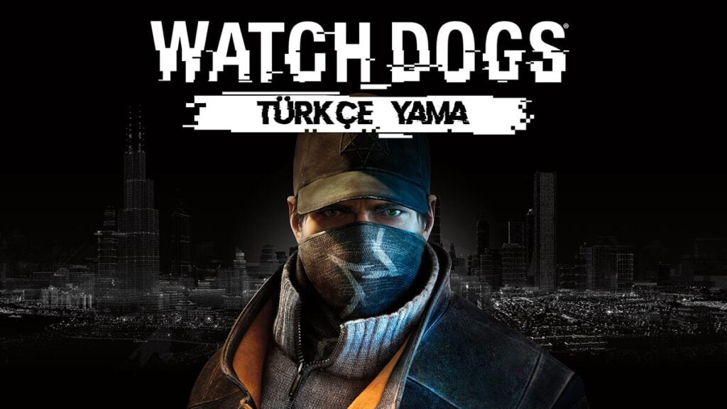 watch-dogs-turkce-yama