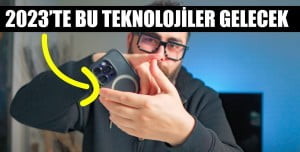 2023'te Hayatımıza Girecek Teknolojiler 2023'te Hayatımıza Girecek Teknolojiler