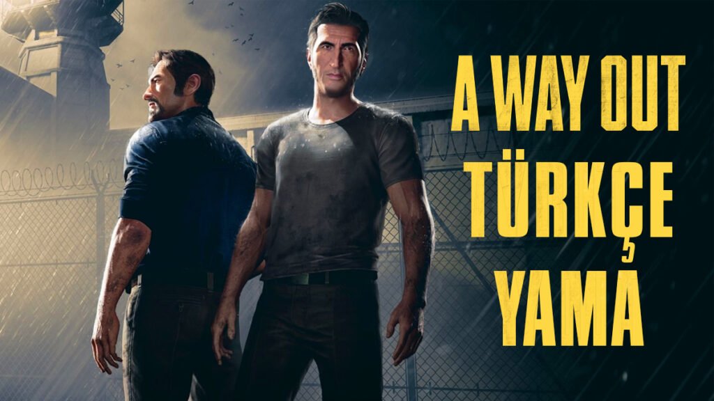 a-way-out-turkce-yama