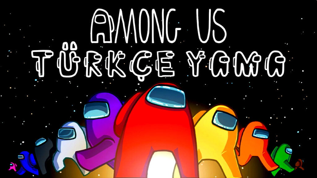Among Us Türkçe Yama Nasıl Yapılır? among-us-turkce-yama