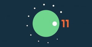 Android 11 Özellikleri (Gelen Yenilikler)