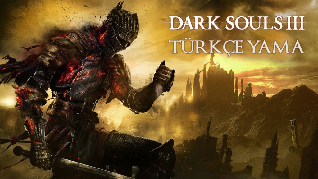 dark-souls-3-turkce-yama