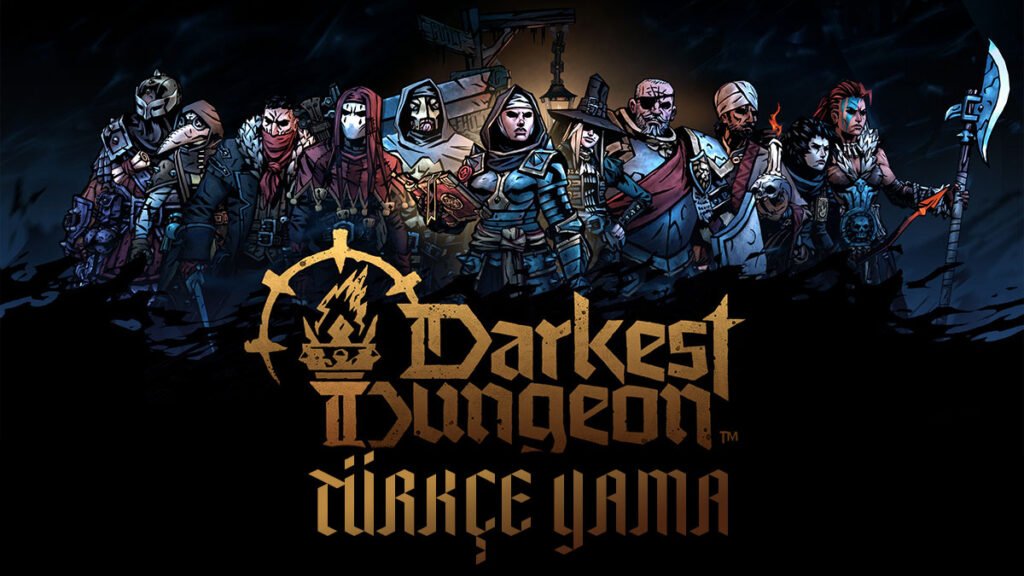 darkest-dungeon-2-turkce-yama