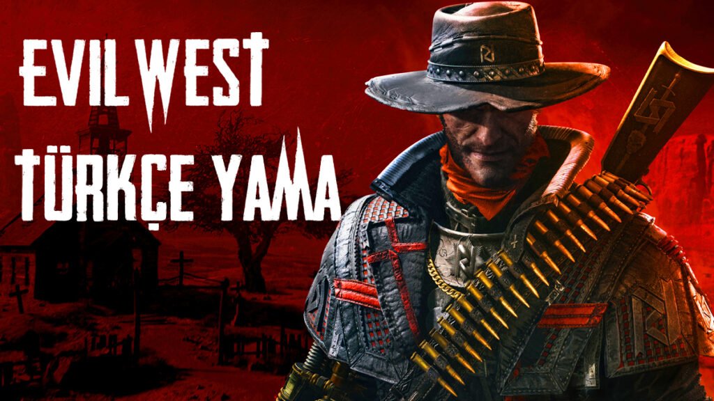 evil-west-turkce-yama