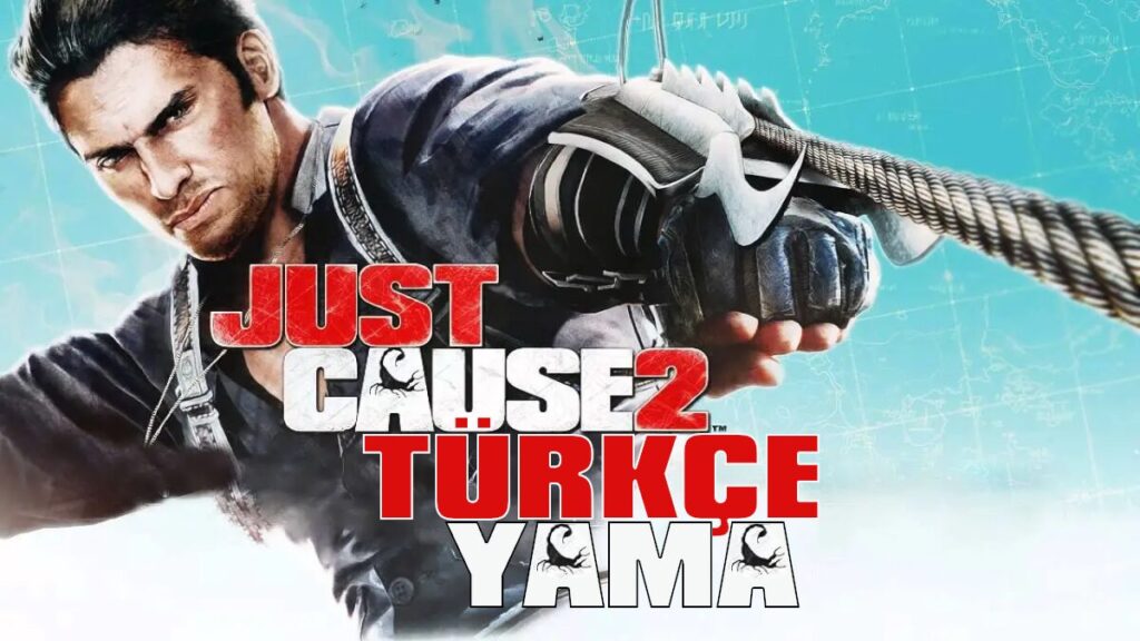 just-cause-2-turkce-yama