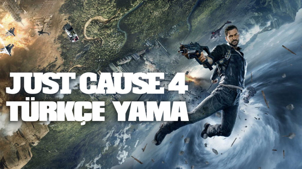 just-cause-4-turkce-yama