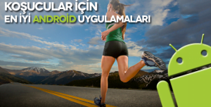 Koşucular İçin En İyi Android Uygulamaları Koşucular İçin En İyi Android Uygulamaları