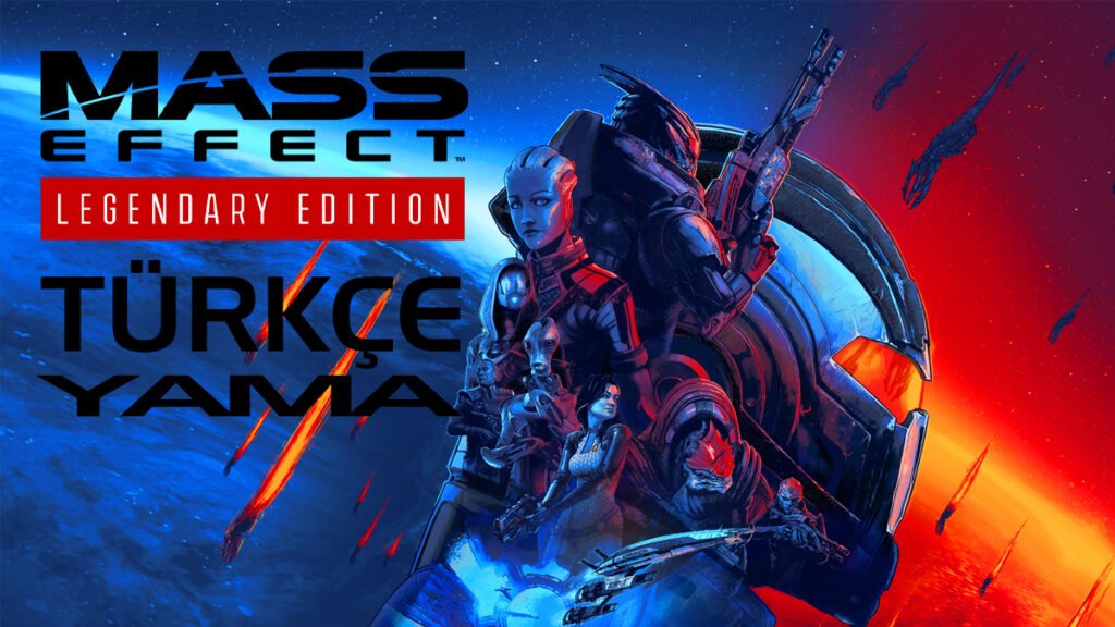 mass-effect-legendary-edition-turkce-yama