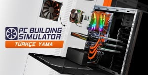 PC Building Simulator Türkçe Yama Nasıl Yapılır? PC Building Simulator Türkçe Yama Nasıl Yapılır?