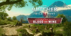 The Witcher 3 - Blood and Wine İncelemesi The Witcher 3 - Blood and Wine İncelemesi