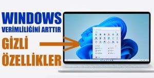 Windows 11'in Bilinmeyen Özellikleri